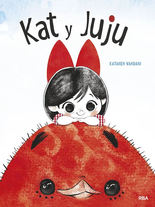 Title details for Kat y Juju by Kataneh Vahdani - Available